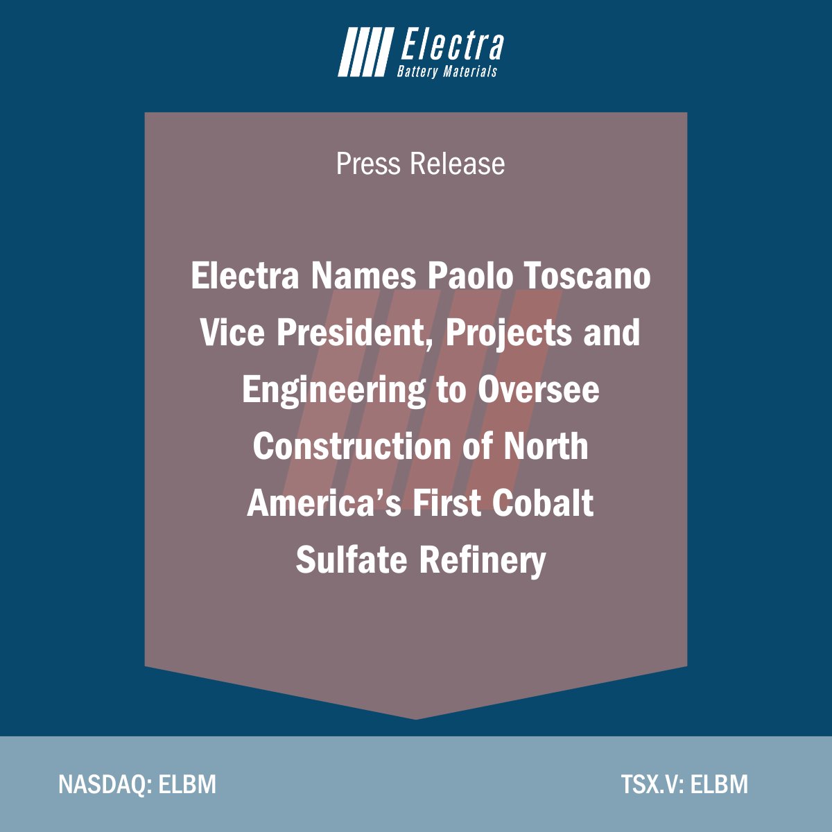 Electra Names Paolo Toscano Vice President, Projects and Engineering to Oversee Construction of North America’s First Cobalt Sulfate Refinery

Read more: bit.ly/4ogz4Lr

NASDAQ: $ELBM | TSX-V: ELBM