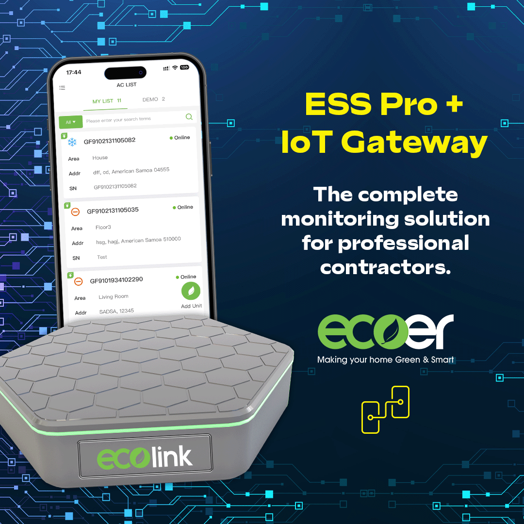 EcoerInc's tweet image. ESS Pro + IoT Gateway: the complete monitoring solution for professional contractors. Track system performance, receive fault alerts, and optimize settings—all from your mobile device. #SmartControl #ConnectedHome #IoT #HomeAutomation #HVACControl