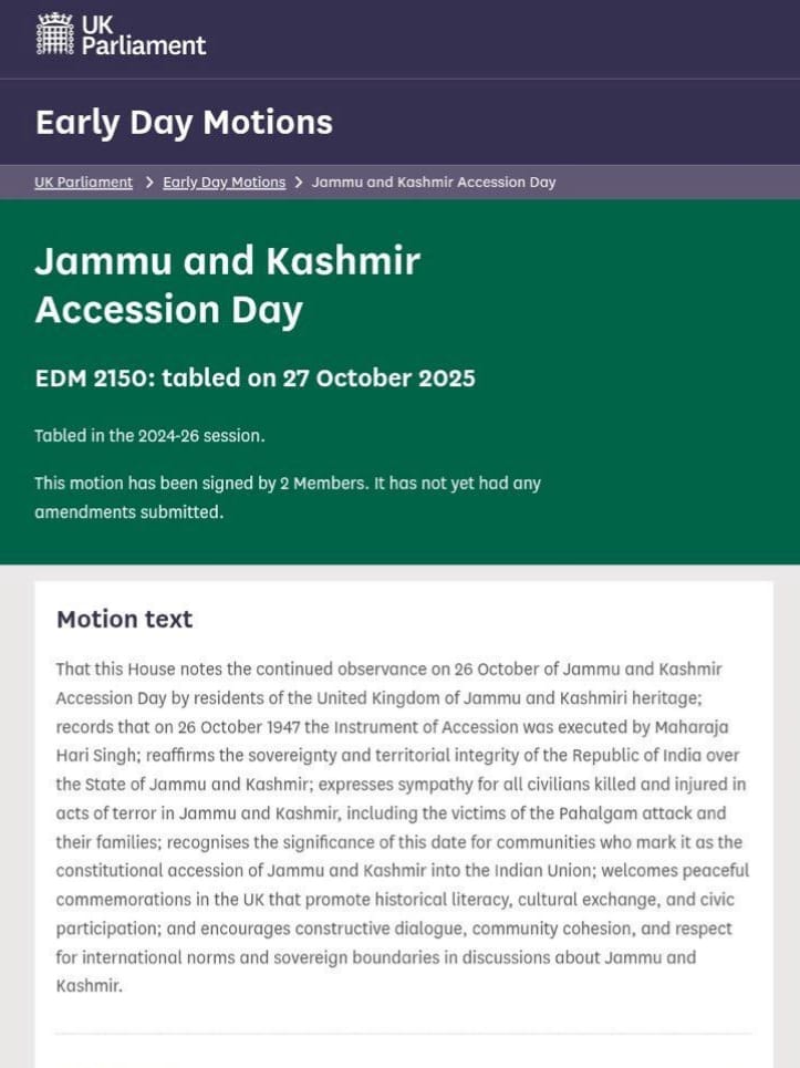 Kashmirwrites9's tweet image. For Citizens of Srinagar

The UK Parliament has tabled a bill commemorating Jammu and Kashmir’s Accession Day 2025, recognizing the region’s formal, lawful, and voluntary accession to India. 

This historic act followed Pakistan’s forceful yet failed attempt to annex Kashmir