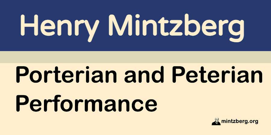 What makes an organization effective? After Peter Drucker, Michael Porter and Tom Peters became the most prominent writers about the performance of organizations, but with quite different perspectives. 
mintzberg.org/blog/porterian…