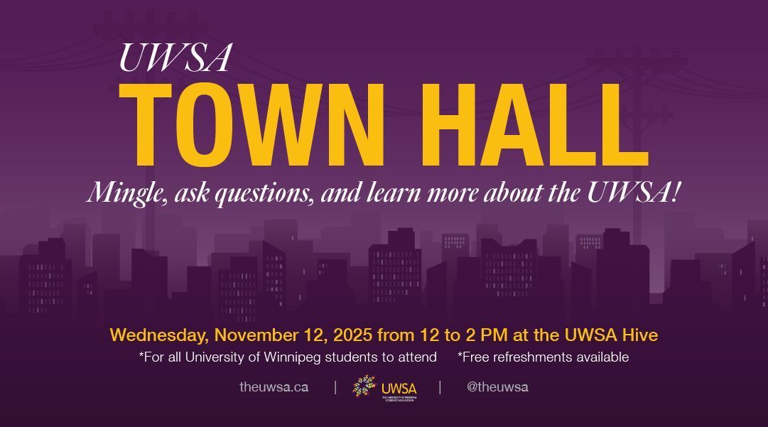 Join us at the UWSA Town Hall! If you’re curious about the UWSA or have any questions, our UWSA executives will be there to chat and answer them all on November 12 at noon at the UWSA Hive.