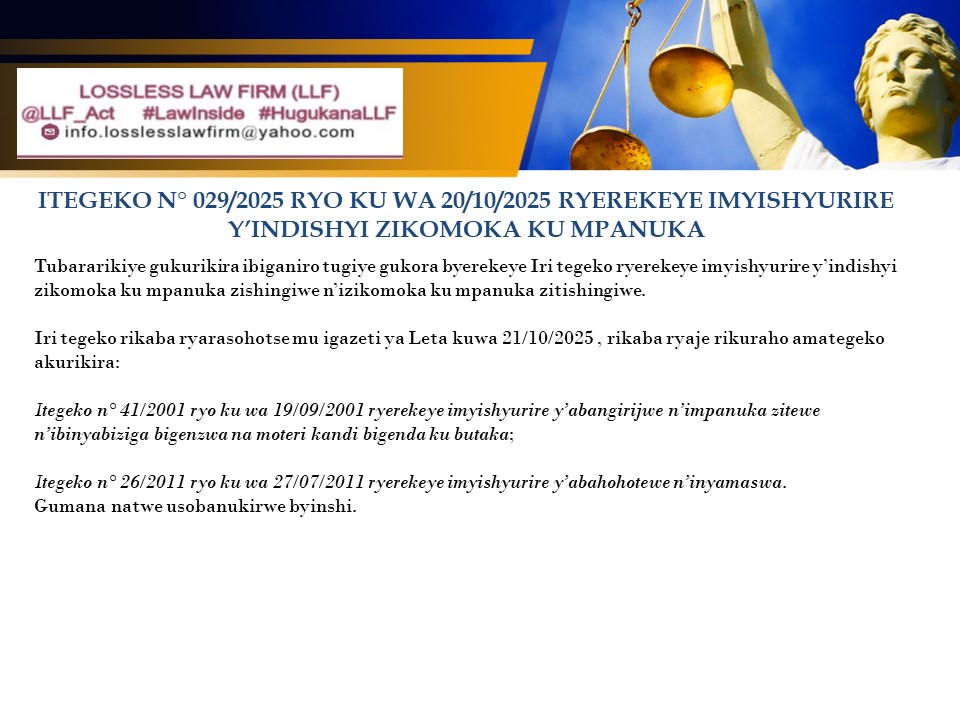 LLF_Act's tweet photo. Tubararikiye gukurikira ibiganiro tugiye gukora byerekeye Iri tegeko ryerekeye imyishyurire y’indishyi zikomoka ku mpanuka zishingiwe n’izikomoka ku mpanuka zitishingiwe. #Law_inside
@UNILAK_LSS @TalkLawRw @UncleGobby @Christe24947662 @MugishaCedic https://t.co/SHMwLHLhdS