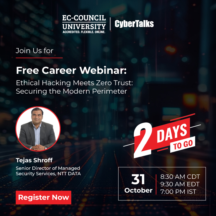 EC_Council_Univ's tweet image. 2 days to go!

Join the webinar Ethical Hacking Meets Zero Trust: Securing the Modern Perimeter by Tejas Shroff on October 31st, 2025. 

Register here: attendee.gotowebinar.com/register/34461…

#ECCU #ZeroTrust #Webinar