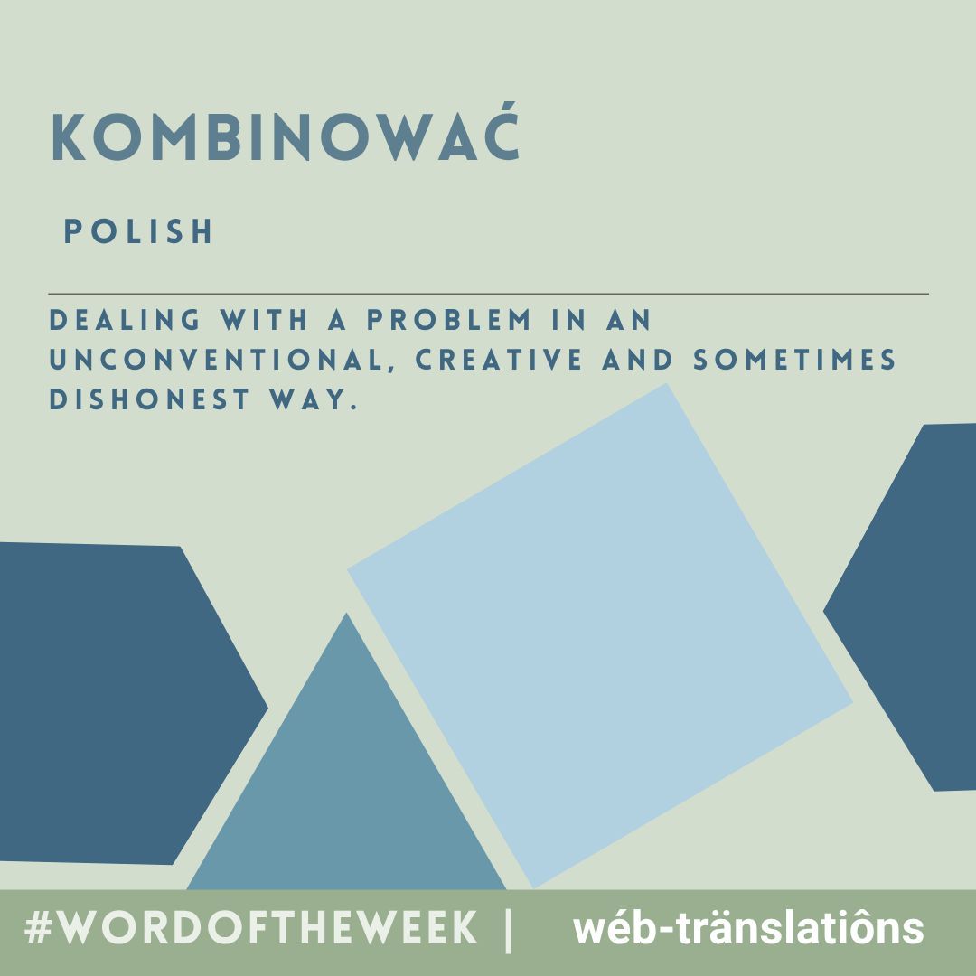 WebTranslations's tweet image. This week’s Word of the Week is kombinować 🇵🇱
A Polish verb meaning to make something out of nothing or do the bare minimum — capturing the clever (and sometimes cheeky) ways people get things done.

#WordOfTheWeek #Translation #LanguageFun #Polish #WebTranslations