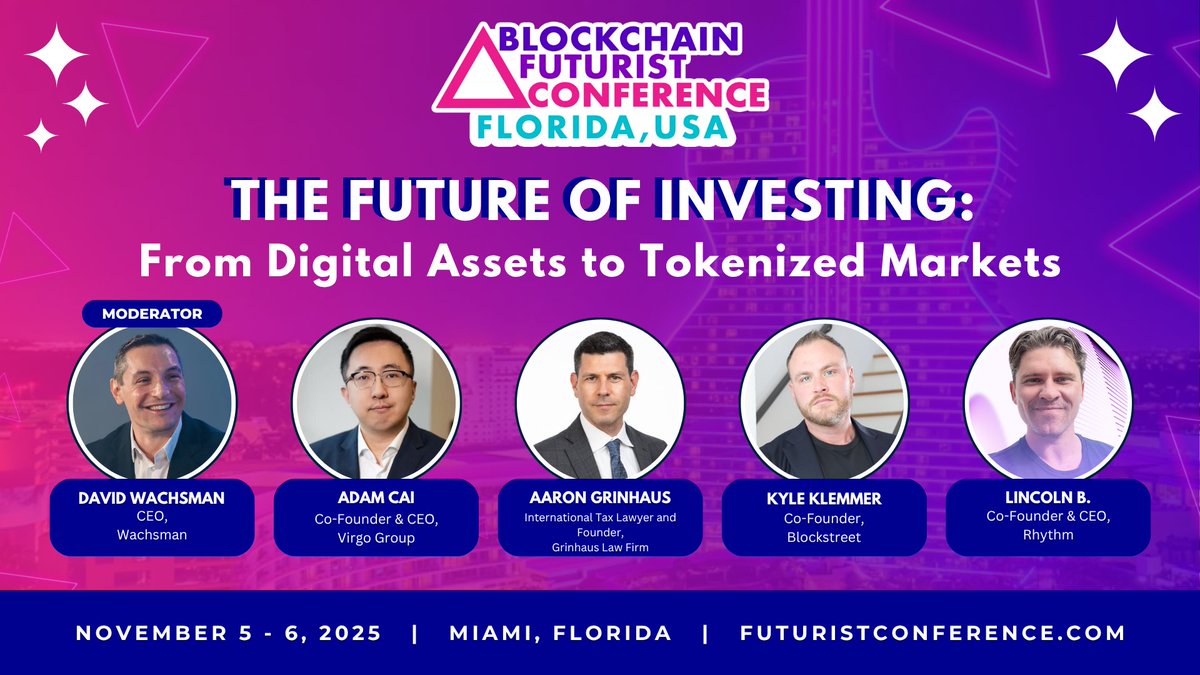 📣 New Panel: The Future of Investing: From Digital Assets to Tokenized Markets

Panelists:
▪️ <a href="/AdamCai15/">Adam</a>, <a href="/Virgo_Global/">Virgo.co - Global Digital Asset Services Provider</a>
▪️ <a href="/A_Grinhaus/">Aaron Grinhaus 🇨🇦</a>, <a href="/GrinhausL/">GrinhausLaw</a> 
▪️Kyle Klemmer, @BlockstreetXYZ
▪️<a href="/lincolnbuidl/">lincoln 💜</a>, <a href="/TradeInRhythm/">Rhythm</a>

Moderator:
▪️<a href="/davidwachsman/">David Wachsman</a>, <a href="/Wachsman_/">Wachsman</a>

Nov 5-6, 2025 | Greater