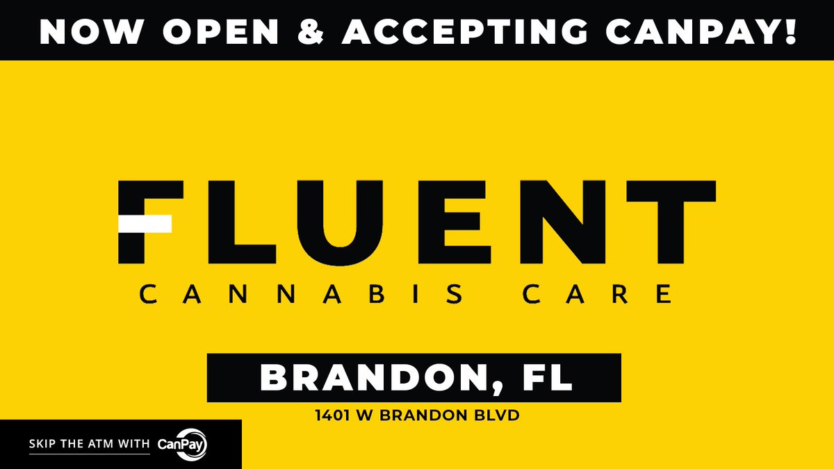 Great news, Brandon, FL! <a href="/fluentcannabis/">FLUENT</a> are Now open and accepting CanPay at 1401 W Brandon Blvd! Come say hi, &amp; skip the ATM with CanPay at checkout! - getfluent.com

#BrandonFL #FLMMJ #CanPay #YesWeCanPay