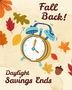 Daylight savings ends today, Saturday Nov. 1. Remember to set your clocks back one hour before heading to bed this evening. #daylightsavings #fallback
