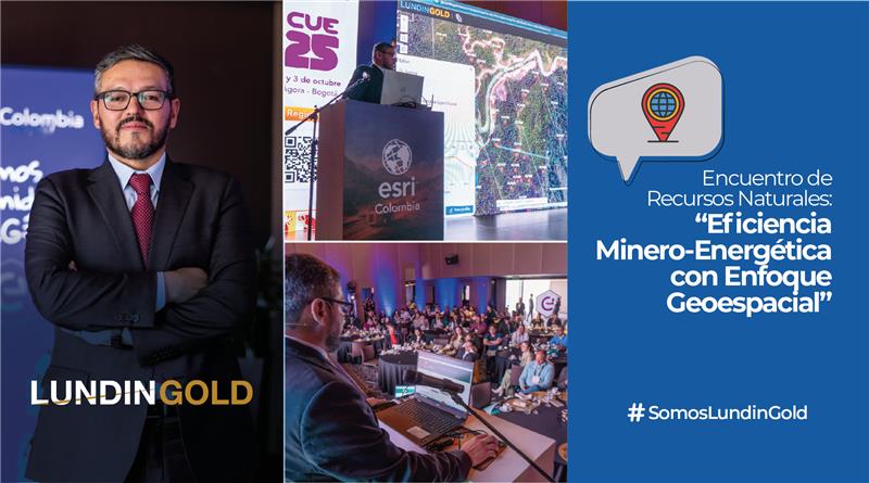 Bayardo Merizalde, Supervisor de Base de Datos GIS en Lundin Gold, participó como expositor en el Encuentro de Recursos Naturales: “Eficiencia Minero-Energética con Enfoque Geoespacial”, organizado por Esri Ecuador, Colombia y Panamá en Bogotá.

Ante más de 100 representantes de
