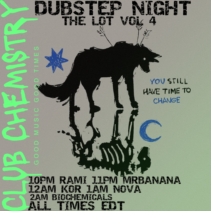 ClubChemis's tweet photo. THE LOT VOL4 DUBSTEP RIDDIM TEAROUT  
ALL TIMES EDT   
10PM RamiTheDog  
11PM MrBanana 
12AM Kor On 30HZ 
1AM Nova Dubz 
2AM BIOCHEMICALS  
https://t.co/AcRAfBjrWQ 

#VRCHAT #RAVE #DJ #VRCHATDJ #VREVENT #VRRAVE https://t.co/hWEk7mDgxz