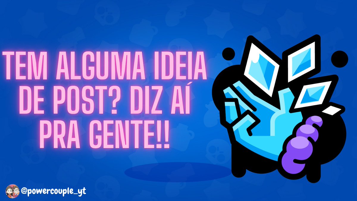 powercouple_yt's tweet image. Tem alguma ideia?? Diz aí, por favor!! 
#BrawlStars