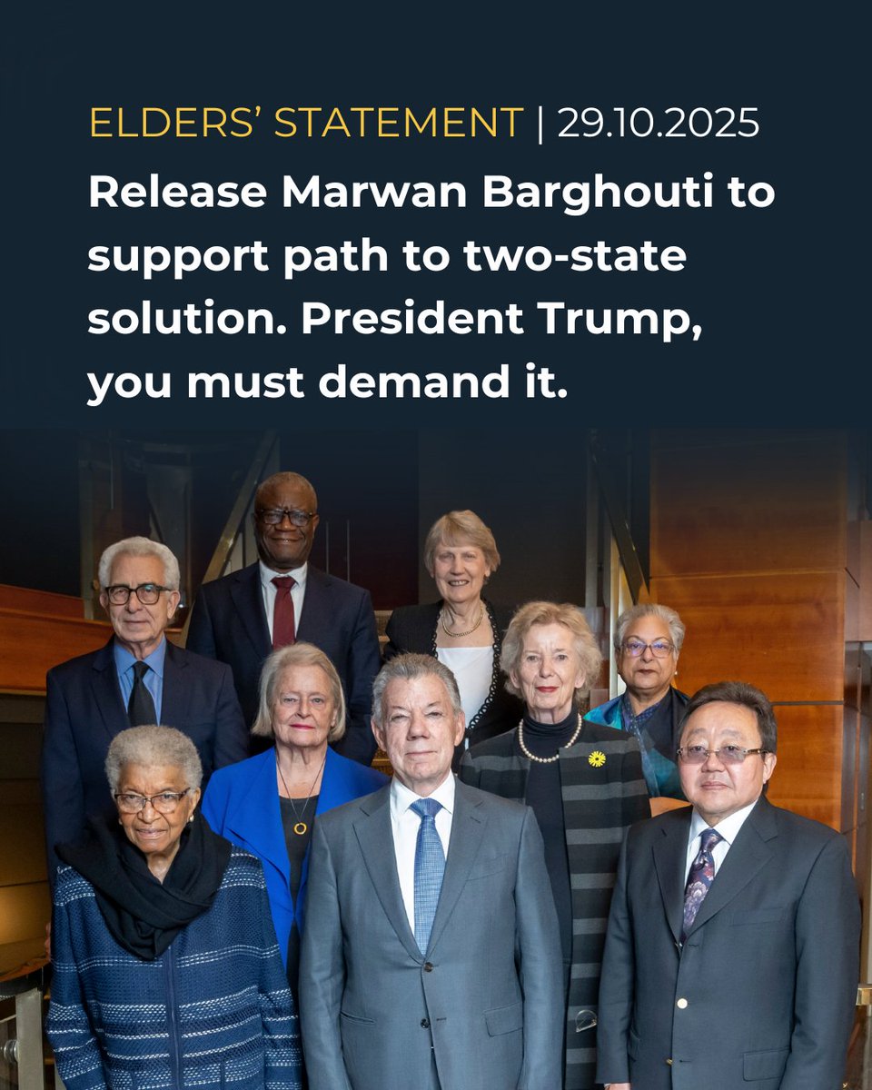 TheElders's tweet photo. STATEMENT | The Elders call for Marwan Barghouti’s release to spur moves to two-state solution

Following their London board meeting, the group urges world leaders to support the release of the imprisoned Palestinian leader and build on the fragile Gaza ceasefire to secure a political path to sustainable peace.

Read in full via link in replies ⬇️
