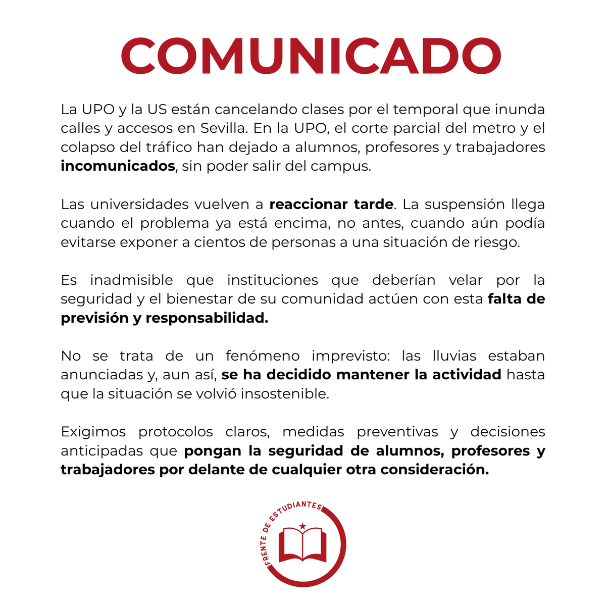 🌧️ La UPO y la US cancelan clases tarde, con alumnos, profesores y trabajadores incomunicados por el temporal.

⚠️ Las lluvias estaban anunciadas. Lo que falla no es el tiempo, es la previsión de las universidades.