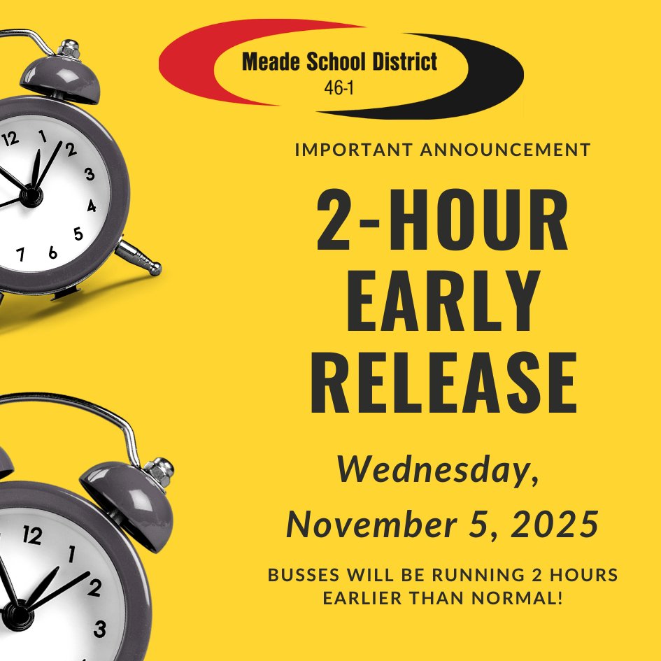 2 Hour Early Release! meade.k12.sd.us/o/msd/article/…