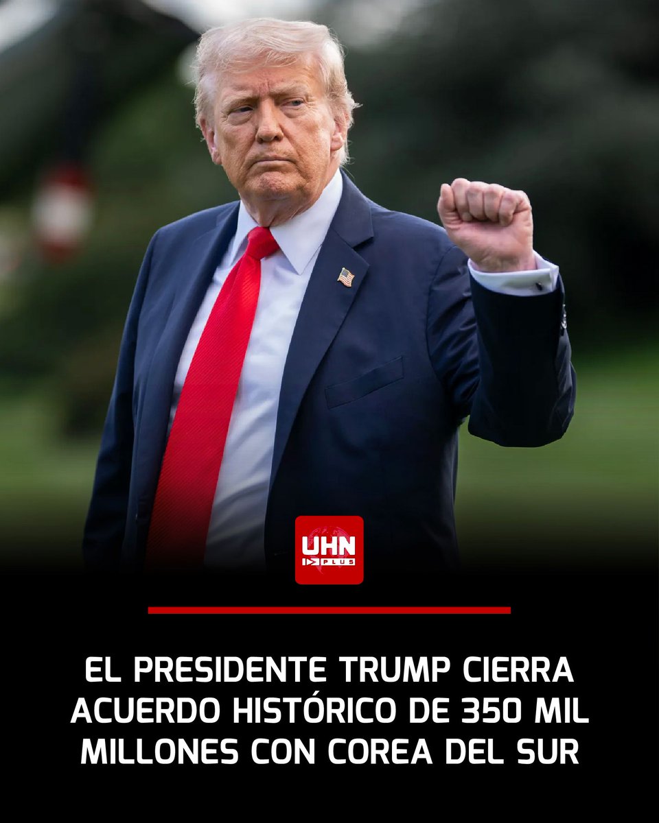 🇺🇸🇰🇷‼️ | ÚLTIMA HORA — El Presidente Donald Trump alcanzó un acuerdo comercial de 350 mil millones de dólares con Corea del Sur, fortaleciendo la alianza económica entre ambos países.