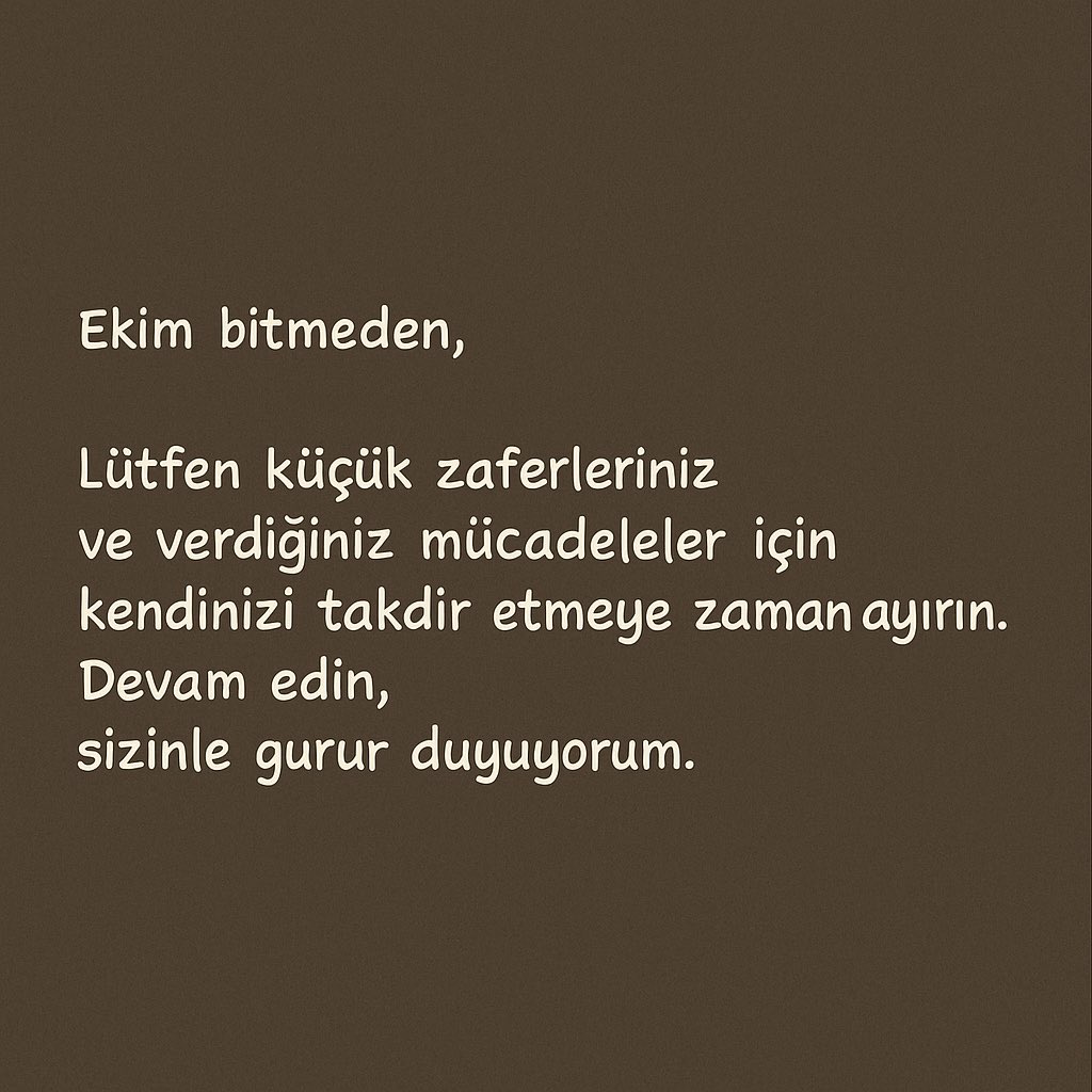 Sen de kendinle duyduğun gururu yaz, mücadelen takdire şayan.