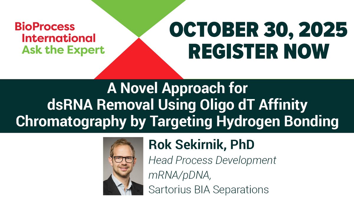 BioProcessIntl's tweet image. Please join us for a #BPIAskTheExpert on "A Novel Approach for dsRNA Removal Using Oligo dT Affinity Chromatography by Targeting Hydrogen Bonding."
Date: Tues. Oct. 30th at 11AM ET.
Feat: Rok Sekirnik, PhD @SartoriusGlobal BIA Separations
Register Now:
spr.ly/6018A7I7o