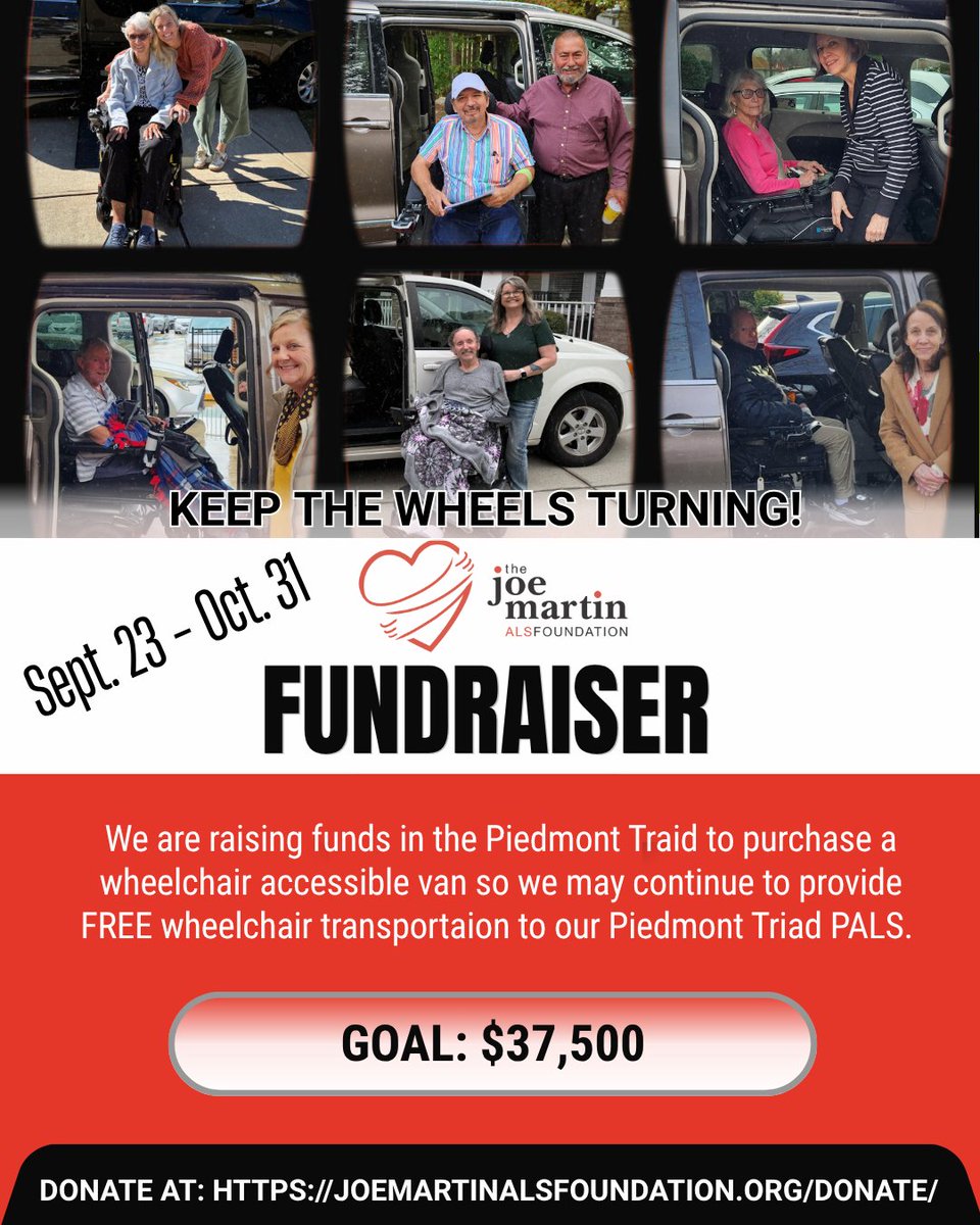 Final Days to Keep the Wheels Turning! We’re raising $37,500 by Oct. 31 to purchase a van to continue to our FREE wheelchair transportation program for people with ALS in the Piedmont Triad. We need your help to keep it rolling. Donate today: joemartinalsfoundation.org/donate