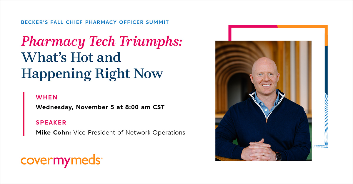 We’re just one week away from the Becker’s Fall Chief Pharmacy Officer Summit! Join CoverMyMeds' Mike Cohn, Vice President of Network Operations, and fellow leaders for insights into the future of pharmacy innovation. #BeckersPharmacySummit