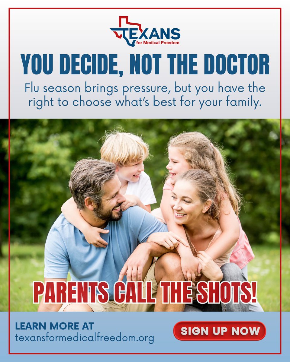Flu season brings pressure, but remember — you decide, not the doctor. 💪

Parents have the right to informed consent and medical choice.

Learn your rights at Texans for Medical Freedom: tinyurl.com/parent-cts

#ParentsCallTheShots #MedicalFreedom