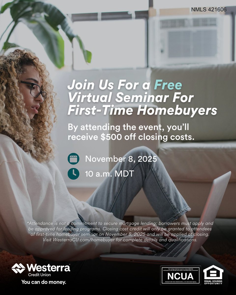 Dreaming of your first home? Join our FREE virtual seminar on November 8th at 10 a.m. MDT! Gain expert tips &amp; snag $500 off closing costs just for attending. Don’t wait, reserve your spot now! 👉 WesterraCU.com/homebuyer

Federally Insured by NCUA
Equal Housing Opportunity