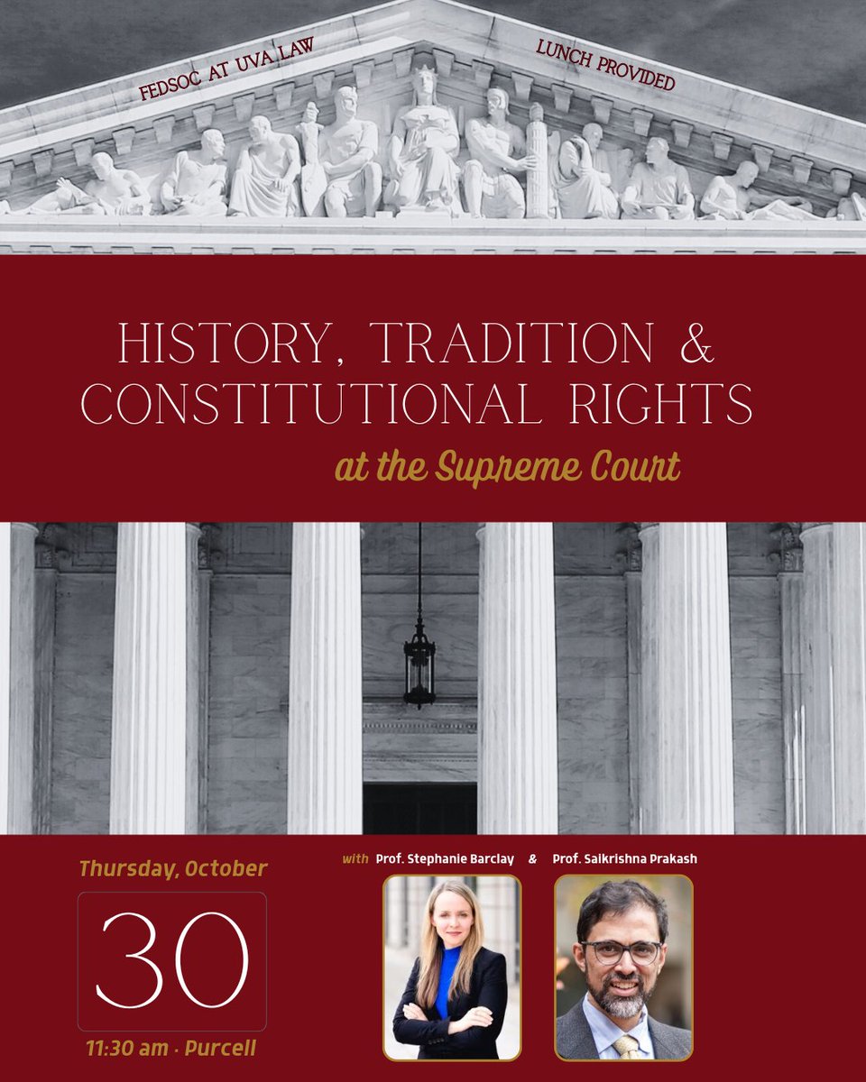 FedSocAtUVALaw's tweet photo. TOMORROW at 11:30 AM: Prof. Stephanie Barclay (Georgetown University Law Center) and Prof. Saikrishna Prakash (UVA Law) will discuss the Supreme Court’s renewed focus on history and tradition in defining constitutional rights.

On the menu: Chick-fil-A https://t.co/iMuZqVL2CS