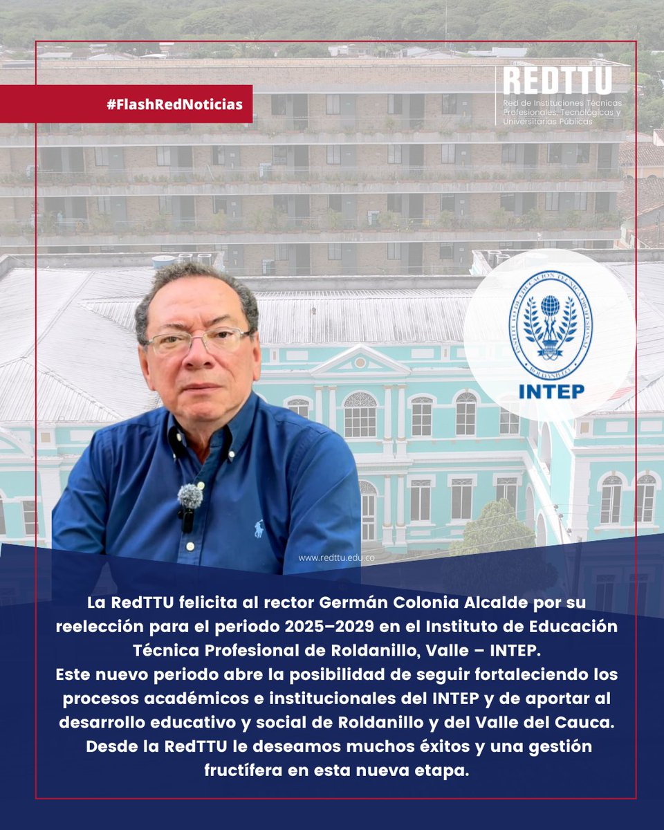 📚 Felicitamos al rector Germán Colonia Alcalde por su reelección para el periodo 2025–2029 en el <a href="/INTEPRoldanillo/">INTEP Roldanillo</a>
Le deseamos muchos éxitos en esta nueva etapa.
#REDTTU #INTEP #EducaciónSuperiorPública