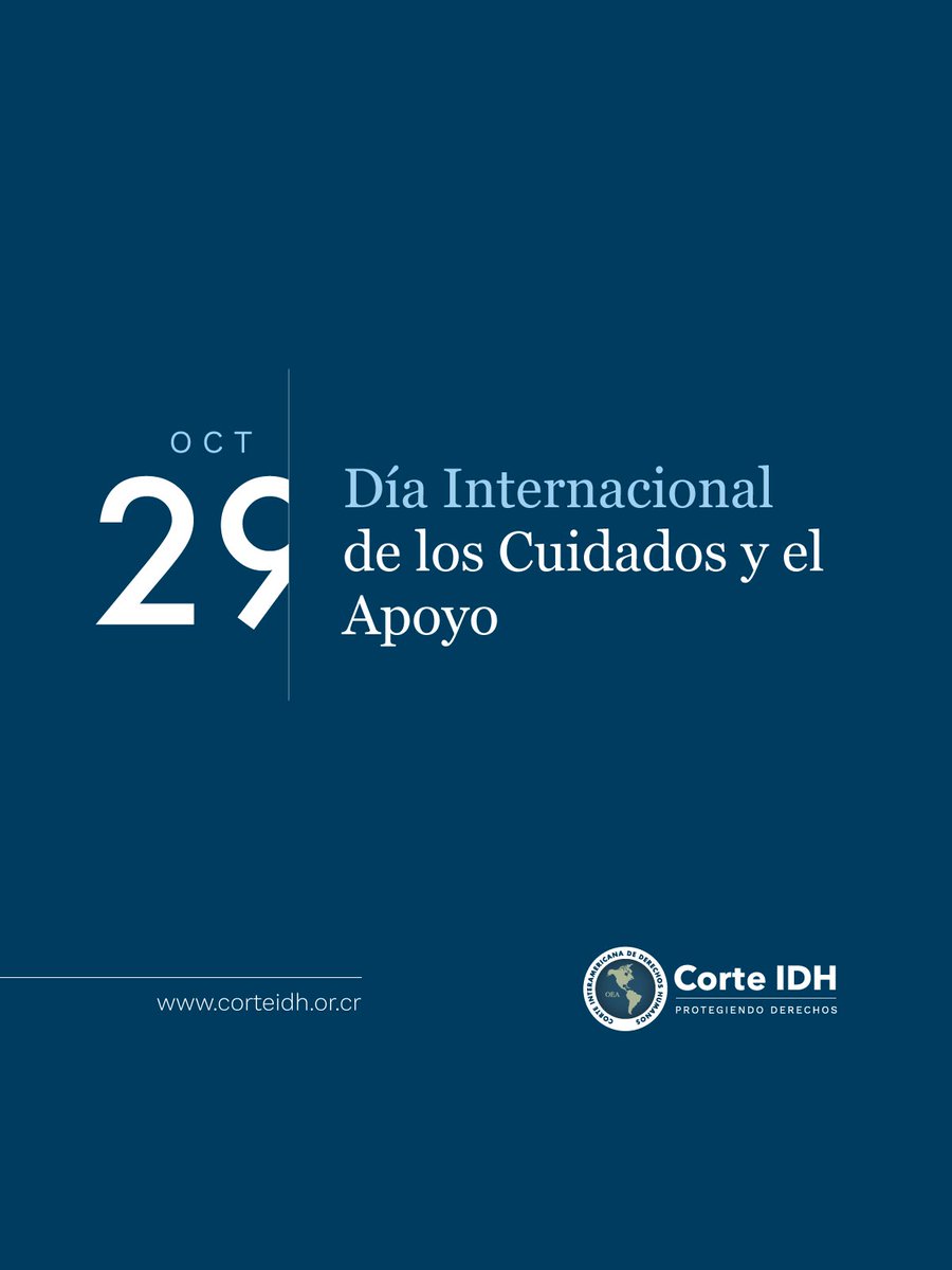 El 29 de octubre se conmemora el Día Internacional de los Cuidados y el Apoyo, una fecha para reconocer la importancia de los cuidados en la realización efectiva de los derechos humanos y en la construcción de sociedades más justas e inclusivas.

La Corte Interamericana de