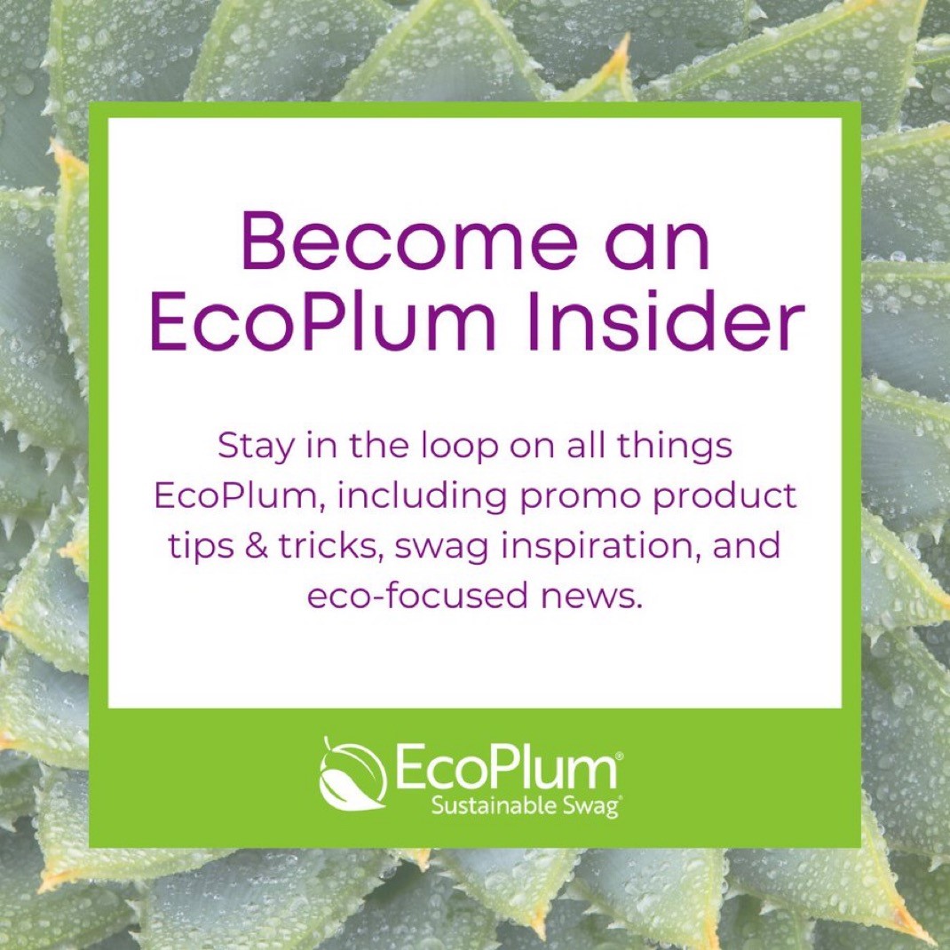 Out Thurs--the EcoPlum Insider! Sign up here: eepurl.com/hn5Vb5. "Like below" and get 10% off #MadeinUSA items and select holiday #businessgifts. Our Sustainable Swag® line is ready for #branding. #SustainableSwag #PromoProducts #Branding #events #Bcorp