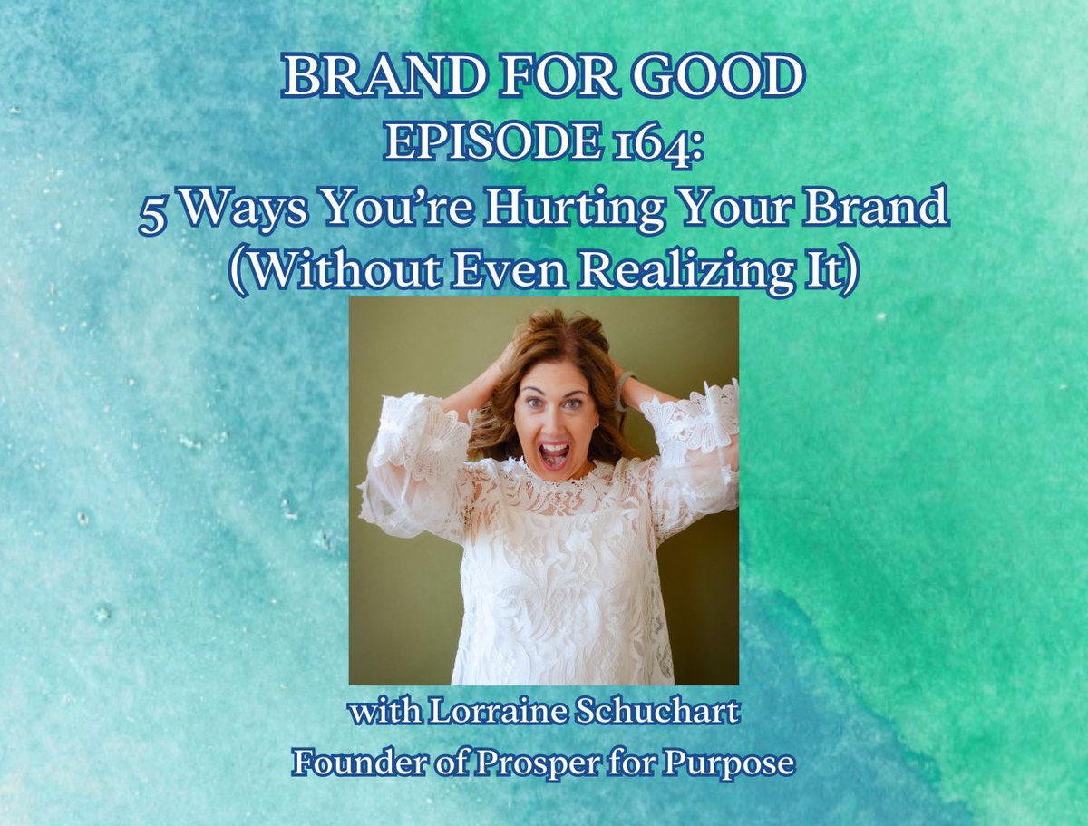 In this episode, Lorraine breaks down the five biggest mistakes—and shares how to fix them before they cost you the influence and authority you’ve worked so hard to build.

Listen to Episode 164 now!
prosperforpurpose.com/brandforgood