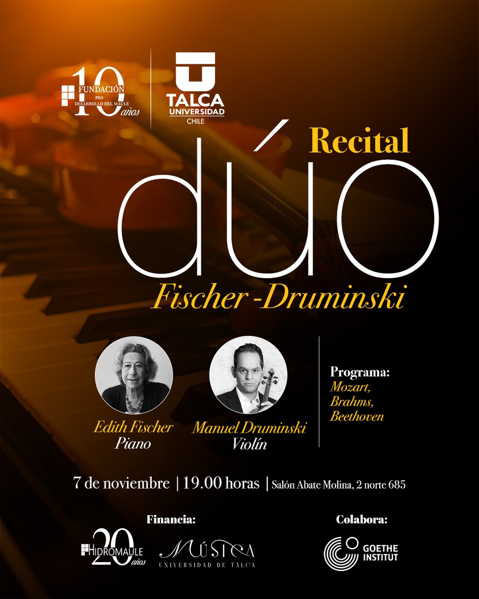 🎹🎻 Recital de piano y violín Fischer-Druminski

Edith Fischer -Piano
Manuel Druminski -Violín

📅 Viernes 07 de noviembre 2025
📍 Salón Abate Molina (2 norte 685, Talca)
⏰ 19:00 h
✅ Entrada gratuita y liberada

#utalca
#musicautalca
