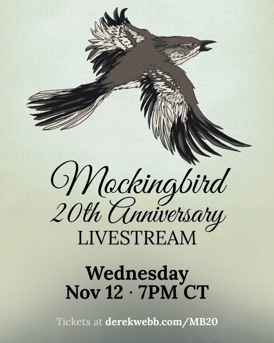 20 years after mockingbird, we’ll gather for one special livestream — wed, nov 12 at 7PM CT. 

full album, stories, and chat. if you can’t join live, every ticket includes the replay. revisiting songs about peace, politics + faith together. 

🎟️ derekwebb.com/mb20