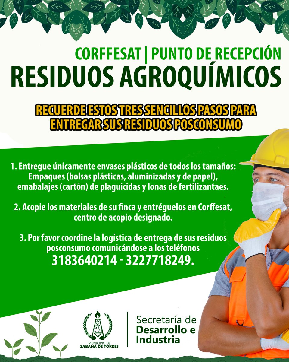 ✅La correcta disposición de residuos agroquímicos es fundamental para el Municipio de Sabana de Torres, por tal razón, desde la Secretaría de Desarrollo e Industria hemos dispuesto como centro de acopio, un espacio en las instalaciones de Corffesat📍