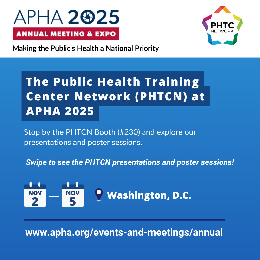 Region6PHTC's tweet image. Join The Public Health Training Center Network (PHTCN) at #APHA2025 November 2-5 in Washington, D.C.!

Stop by Booth #230 to connect with us. Be sure to check the images for PHTCN presentations and poster sessions.

For more info, visit apha.org/events-and-mee…