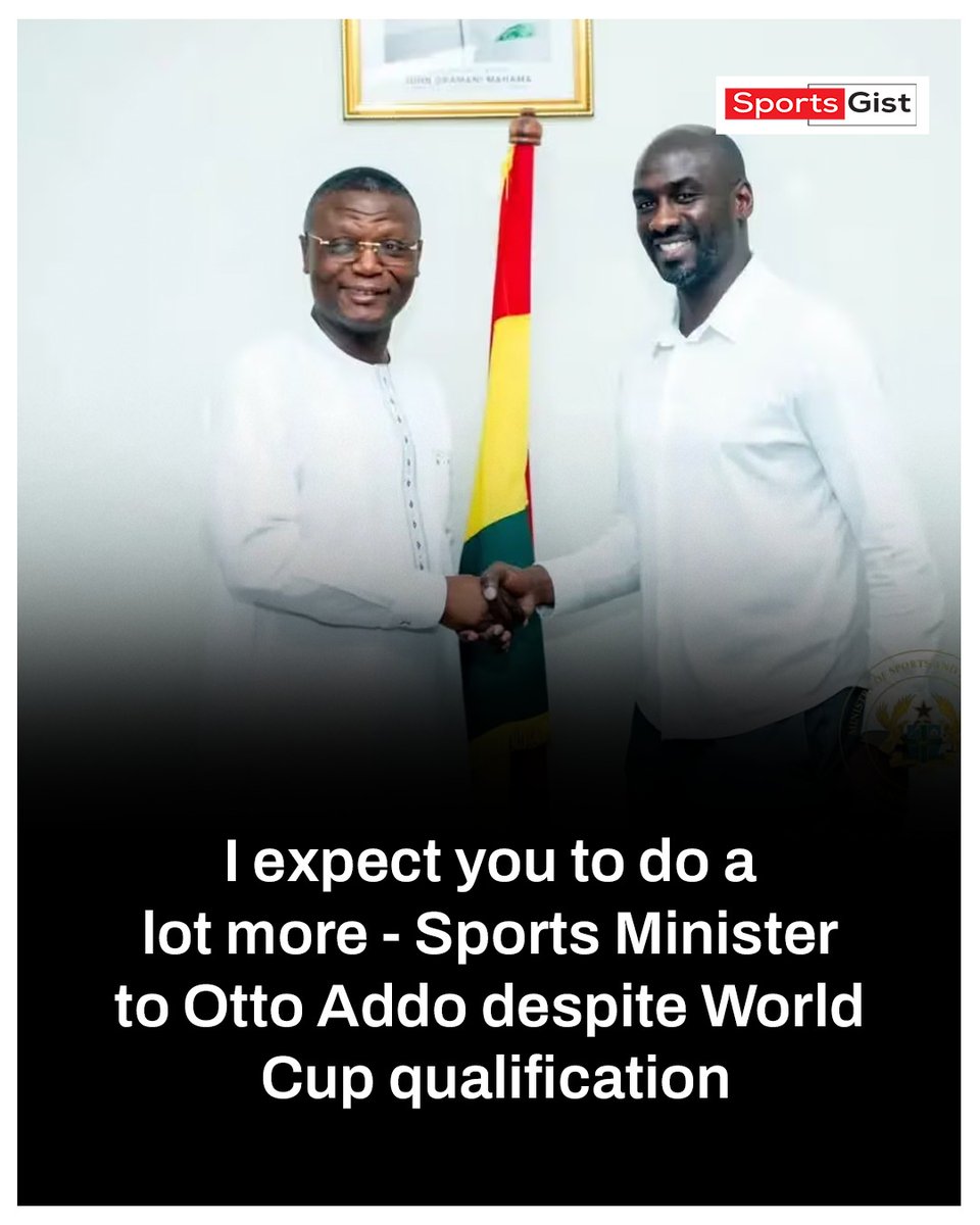 I expect you to do a lot more - Sports Minister to Otto Addo despite World Cup qualification

#SportsGist
Well Deserved | Belgian | Iraola | Vini | Bale | Jesse | Kroos |