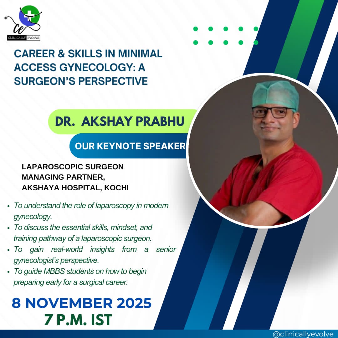 Clinically Evolve presents:
✨Career &amp; Skills in Minimally Access Gynecology:A Surgeon’s Perspective✨
📅Date: 8th November 2025
🕖Timings: 7-8PM
🎙Speaker: Dr. Akshay Prabhu: Senior Laparoscopic Gynecologist 
Fill the Google form to register 
docs.google.com/forms/d/161i7r…
#MedTwitter