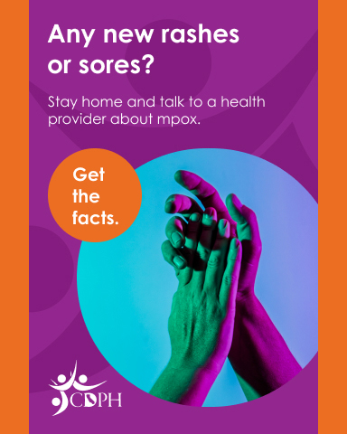 Mpox (formerly known as monkeypox) is still around, including a new type (clade 1), which can lead to serious illness. Being fully vaccinated for mpox is the best way to protect yourself and your community.

To learn more, visit: cdph.ca.gov/Programs/CID/D…