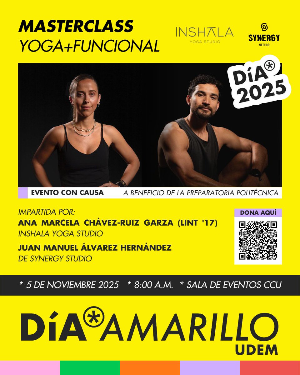 💛 Este Día Amarillo 2025 vive una Masterclass Yoga + Funcional con causa, a beneficio de la Prepa Politécnica UDEM. 

📅 5 nov | 8:00 a.m. | Sala de eventos CCU 
🧘‍♀️ Con Ana Marcela Chávez-Ruiz (LINT ’17) y Juan Manuel Álvarez 

Haz tu donativo aquí 👉 donativos.ppsc.edu.mx/diaamarillo2025