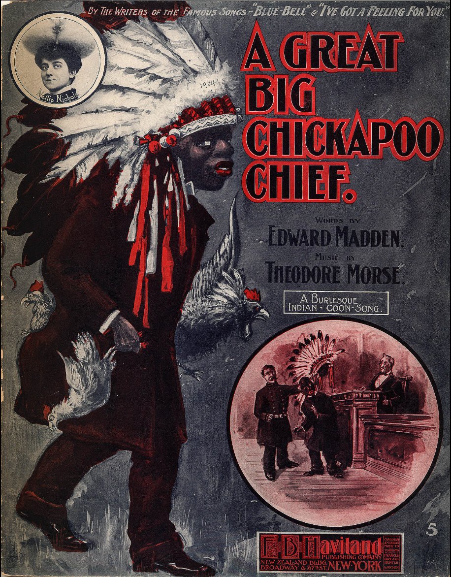 semitic_jew's tweet image. "A Great Big Chickapoo Chief" from Black American Sheet Music. We need our own institutions of learning.