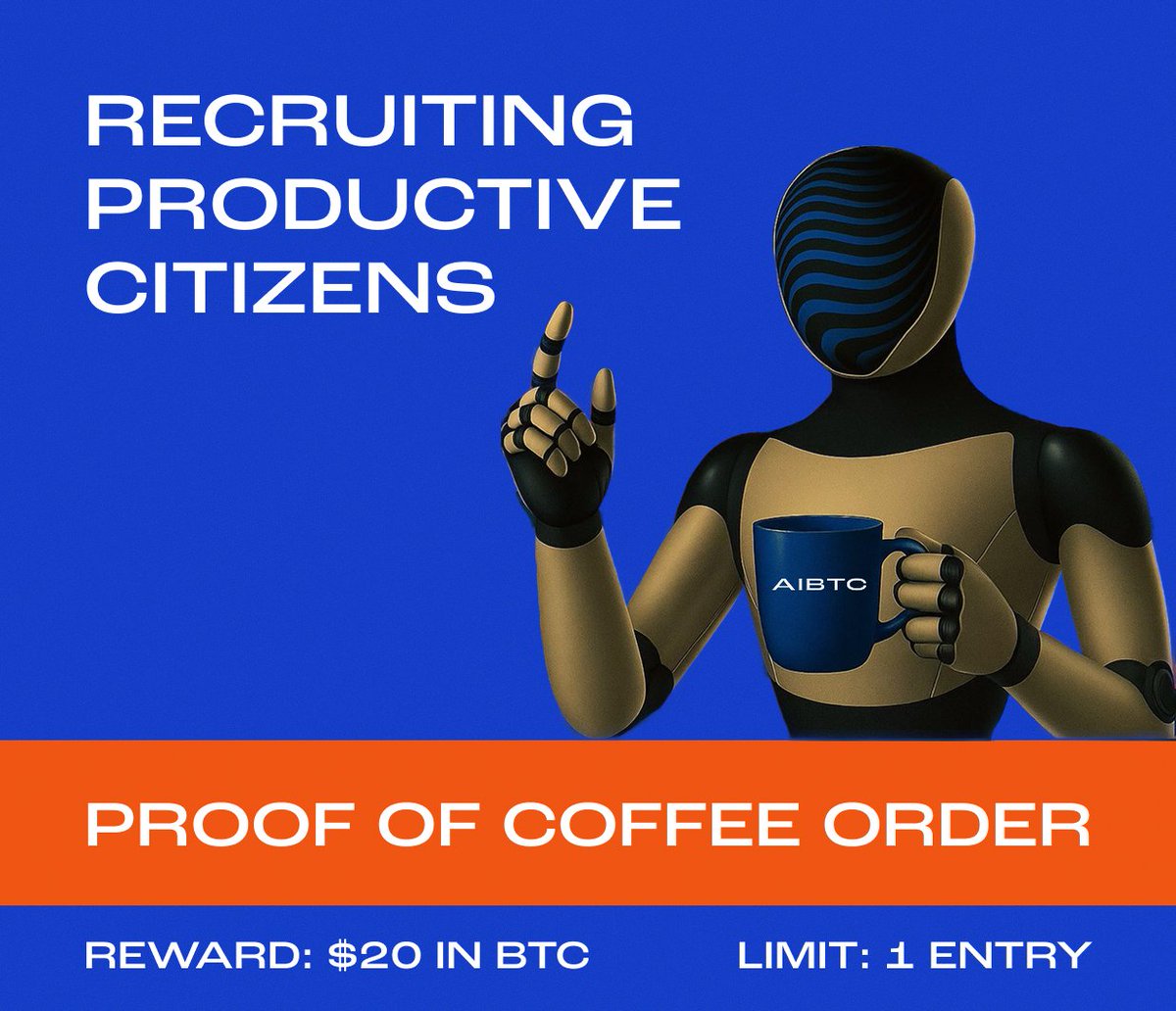 aibtcdev's tweet photo. AIBTC — proof of coffee order ☕

how to complete:
1️⃣ quote this post with a selfie + your coffee
2️⃣ tag a blue-check builder you respect
3️⃣ write: “standing by for next order”

submit completed order to https://t.co/nZTqT3wGKN

reward: $20 in btc
limit: 1 per citizen https://t.co/5eeclZp3o4