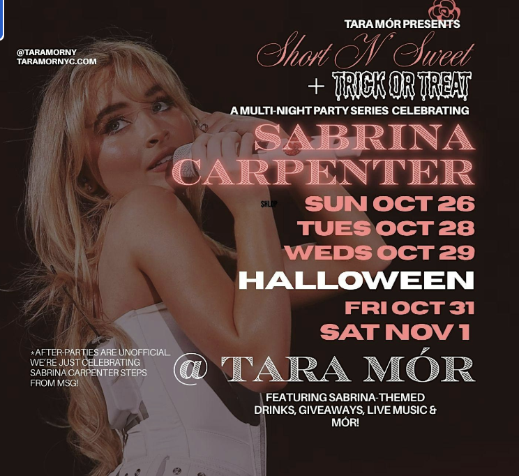 MSG show over? Nah, the party just started. 💋
Join the unofficial Sabrina Carpenter After-Party at Tara Mor for all 5 nights of the Short n Sweet Tour! We're steps from the MSG exit.
Oct 31st Alert: Ultimate Sabrina Halloween party &amp; costume contest!