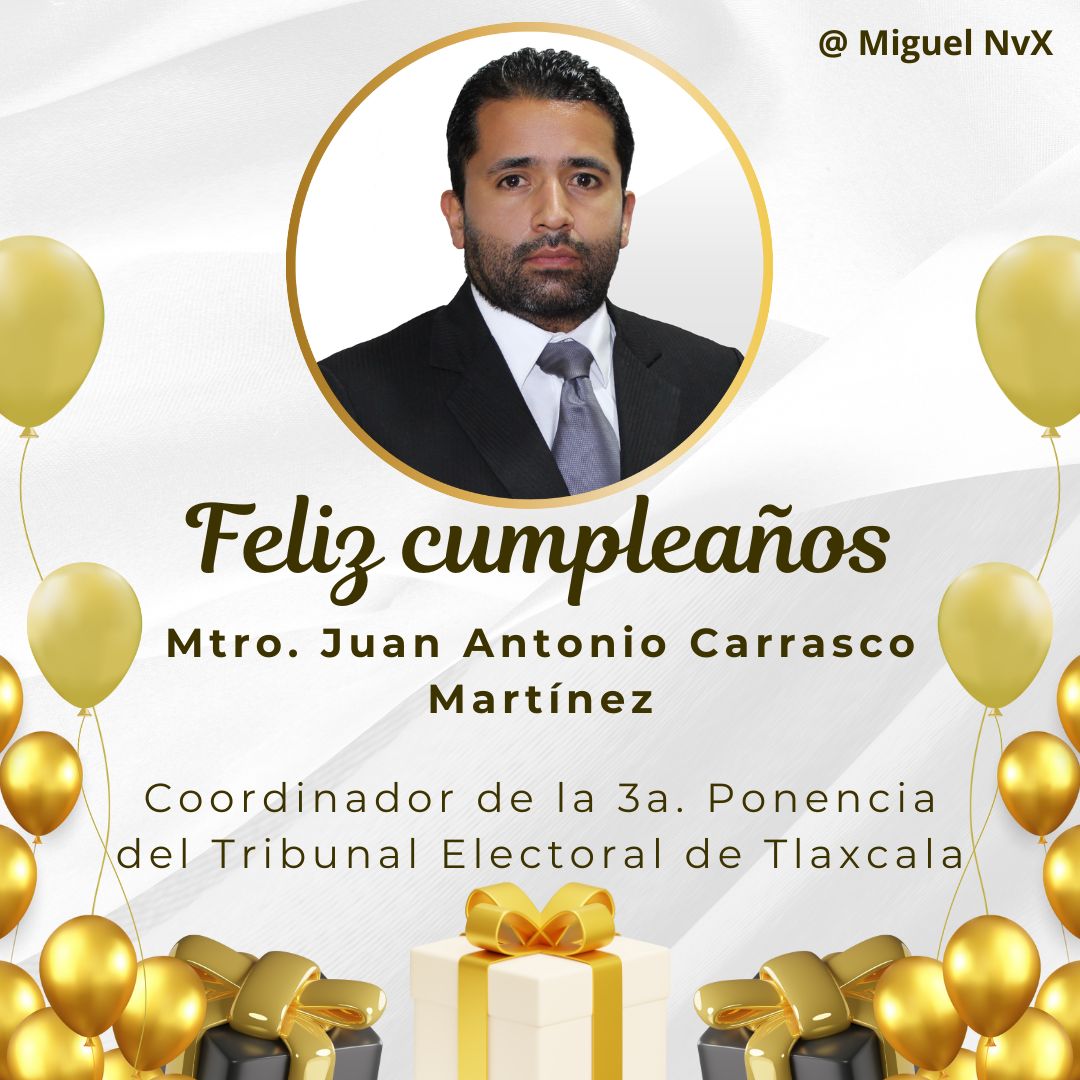 Felicito al Mtro. Juan Antonio Carrasco Martínez, coordinador de la tercera ponencia del <a href="/TET_Tlax/">TETlax</a>, por su cumpleaños. Mis mejores deseos para usted.

🎂🎂🎂

<a href="/TEPJF_informa/">Tribunal Electoral del PJF</a>
<a href="/TEPJF_SRCDMX/">Sala Regional Ciudad de México</a>