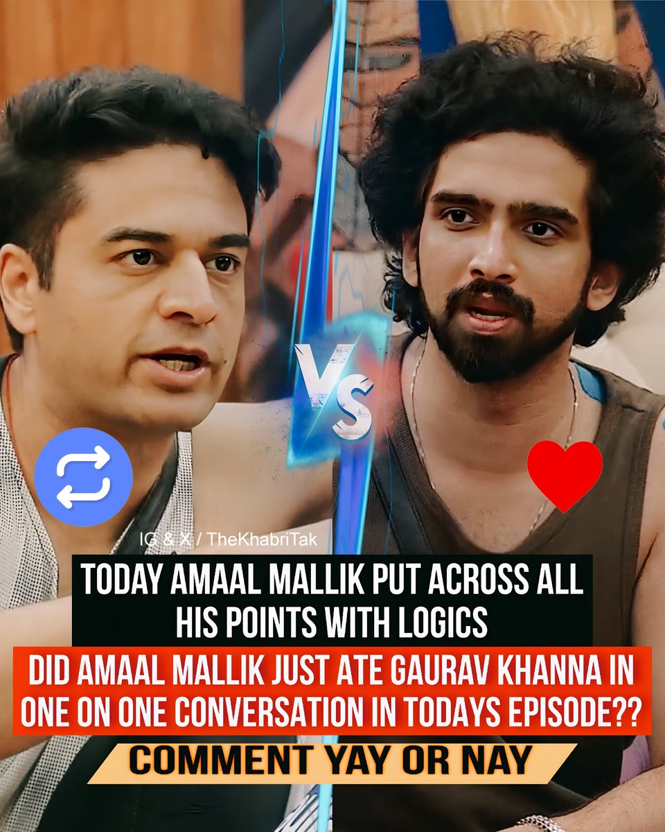 Today : It was a logical &amp; subtle battle between <a href="/iamgauravkhanna/">Gaurav Khanna</a> vs <a href="/AmaalMallik/">Amaal Mallik</a> 🔥

Whom do you support ?

~ Retweet : #GauravKhanna 
~ Like : #AmaalMallik 

Comment - Your Opinion 
#BiggBoss #BiggBoss19 

Join - <a href="/TheKhabriTak/">The Khabri Tak</a> for more