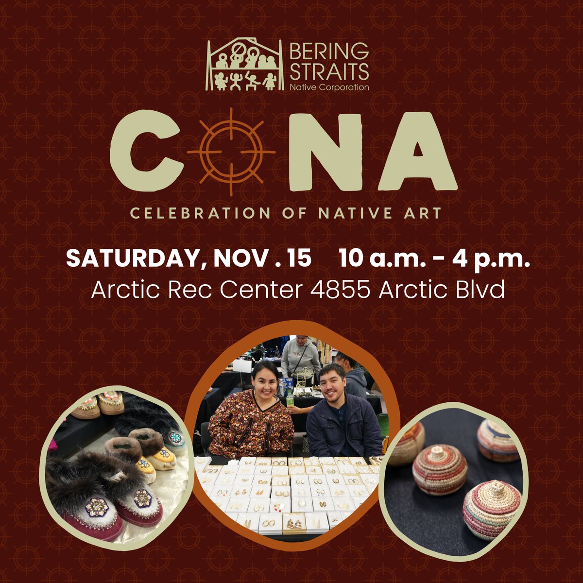 Join us at the Celebration of Native Arts (CONA) on Saturday, Nov. 15 at the Arctic Rec Center for a day of art, culture, and community!