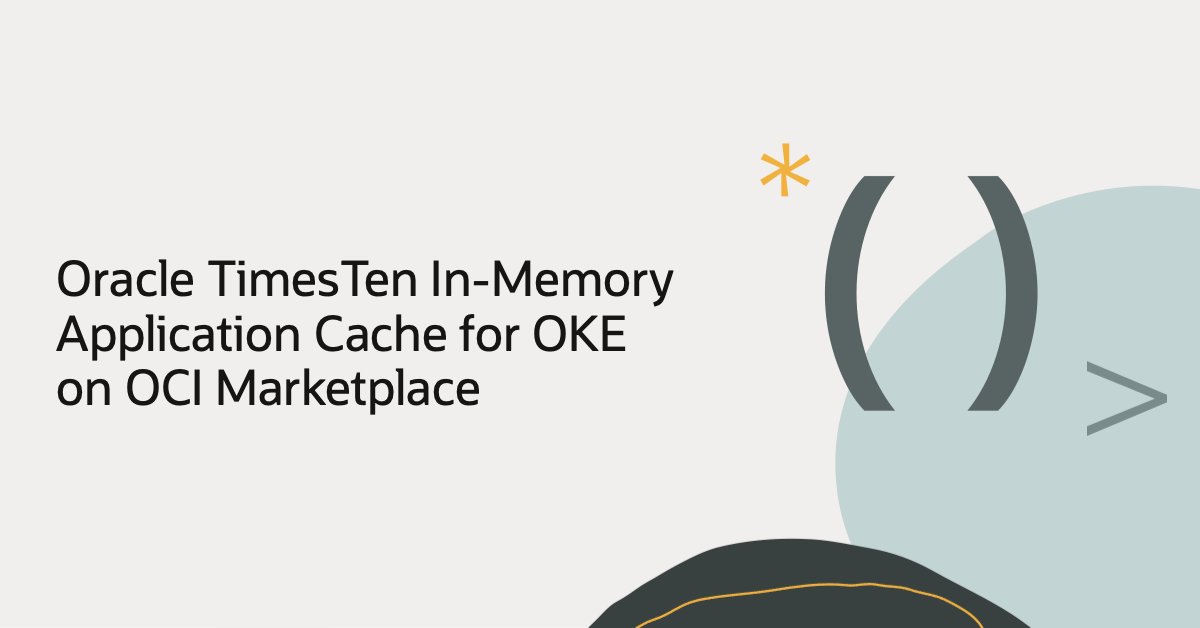 OracleDevs's tweet image. We're excited to announce the General Availability of the Oracle TimesTen In-Memory Application Cache for OKE on the OCI Marketplace! Get all the details: social.ora.cl/6013A7lOb