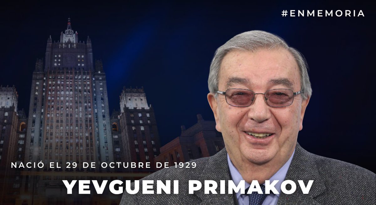 #EnMemoria

🌐 Hace 96 años, el 29 de octubre de 1929, nació Yevgueni #Primakov, un destacado estadista soviético y ruso, un brillante diplomático y arabista, quien sentó las bases conceptuales de un orden mundial multipolar.

SEPA MÁS 👉 t.me/MAERusia/6485