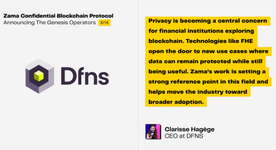Zama's Genesis Operators: Dfns Joins the Zama Confidential Blockchain Protocol 📍 

<a href="/zama_fhe/">Zama</a> is expanding its Zama Confidential Blockchain Protocol by announcing its genesis operators, with Dfns as the 6th of 18. This protocol leverages Fully Homomorphic Encryption (FHE) to
