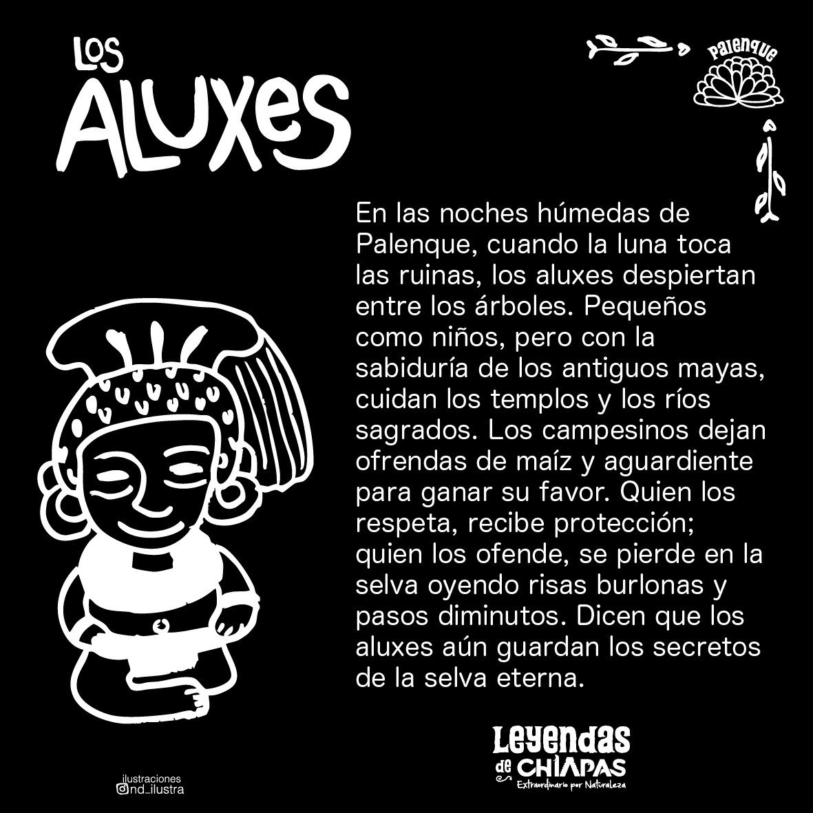 Los Aluxes, guardianes de #Palenque, protegen los templos y los caminos.
Si los respetas, te cuidan. Si los ofendes, te pierden en la selva. 🌿
En #Chiapas, hasta las piedras tienen espíritu.
#LeyendasDeChiapasExtraordinarias #DíaDeMuertosEnChiapas