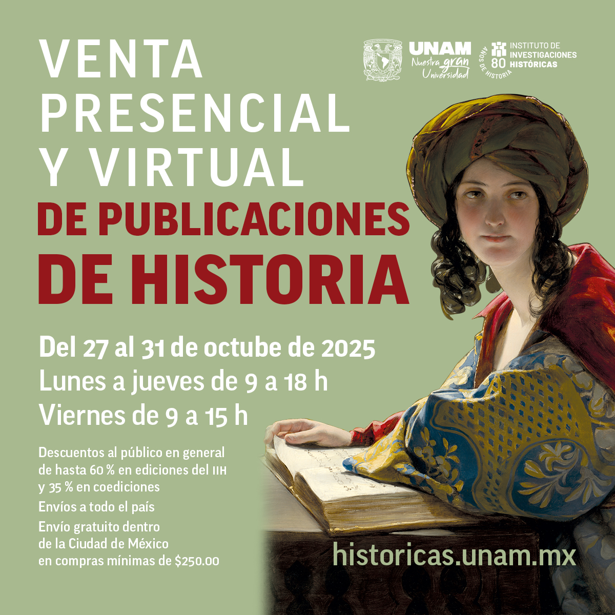 ¡Seguimos echando la casa por la ventana!
Tenemos grandes descuentos para ti en nuestra “Venta presencial y virtual de publicaciones de Historia”.
Entra al siguiente vínculo y compra ese libro que estás buscando: historicas.unam.mx/eventos/2025/2…