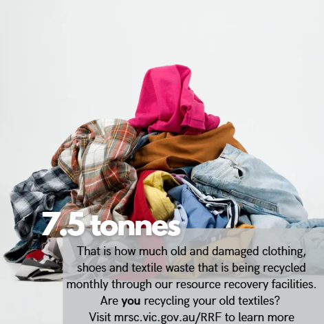 Are you recycling your old and damaged textiles that are unsuitable to be donated to an op shop? 

Our 3 resource recovery facilities have textile recycling bins where residents can recycle these items for free. 

Learn more visit: mrsc.vic.gov.au/rrf