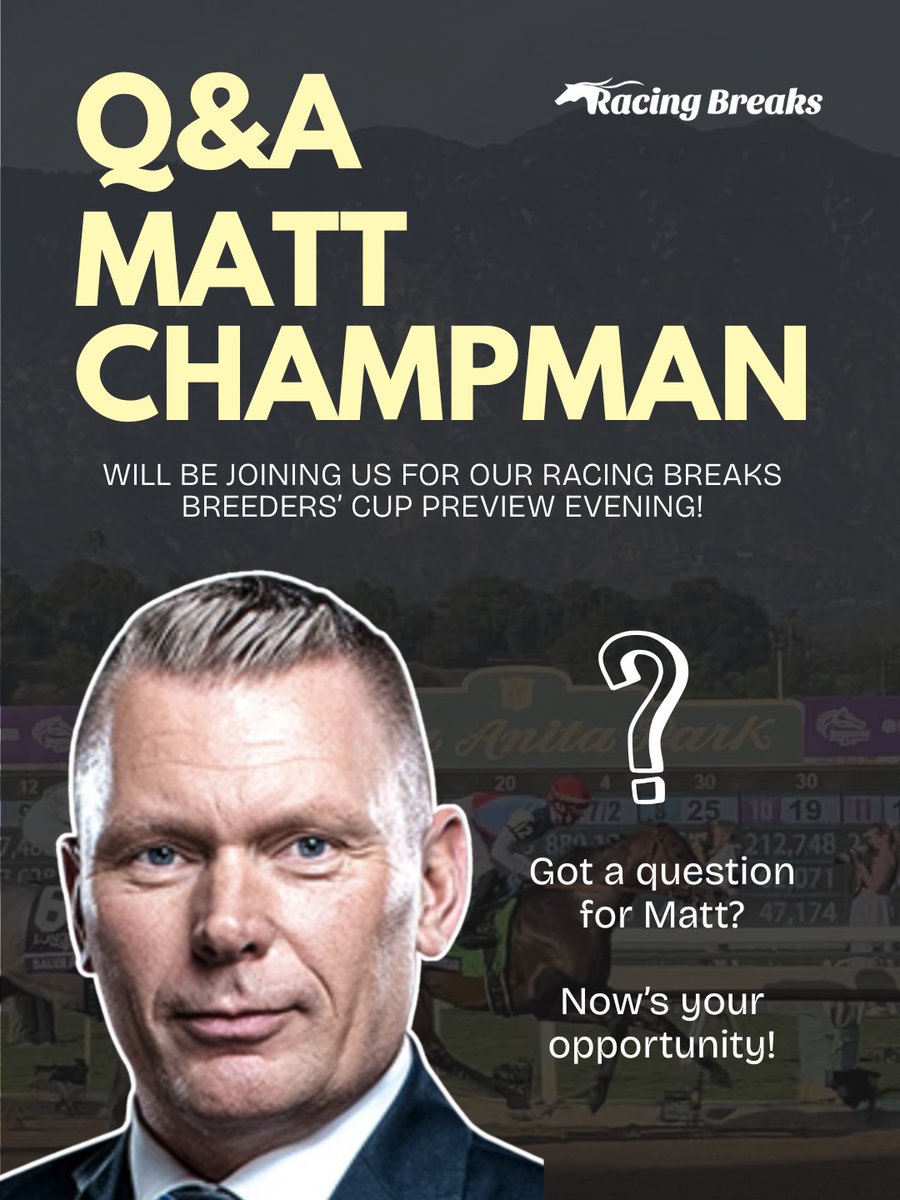 🏇 Breeders’ Cup Preview Evening with Matt Chapman! 🏆 🎤 Got a question for Matt?
Now’s your opportunity! Comment below or send us a message with what you’d like Matt to answer during the preview.
